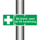 Bij brand, open de lift handmatig & Bij brand, open de lift handmatig