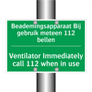Beademingsapparaat Bij gebruik /.../ - Ventilator Immediately call /.../