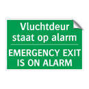 Vluchtdeur staat op alarm - EMERGENCY EXIT IS ON ALARM /.../