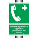 Ademhalingsapparaat Bij gebruik onmiddellijk 112 bellen