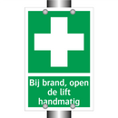 Bij brand, open de lift handmatig & Bij brand, open de lift handmatig