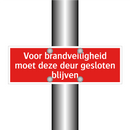 Voor brandveiligheid moet deze deur gesloten blijven