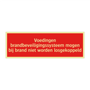 Voedingen brandbeveiligingssysteem mogen bij brand niet worden /.../