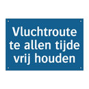 Vluchtroute te allen tijde vrij houden & Vluchtroute te allen tijde vrij houden