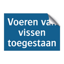 Voeren van vissen toegestaan & Voeren van vissen toegestaan & Voeren van vissen toegestaan