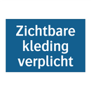 Zichtbare kleding verplicht & Zichtbare kleding verplicht & Zichtbare kleding verplicht