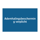 Ademhalingsbescherming verplicht & Ademhalingsbescherming verplicht