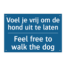 Voel je vrij om de hond uit te /.../ - Feel free to walk the dog