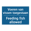 Voeren van vissen toegestaan - Feeding fish allowed