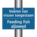 Voeren van vissen toegestaan - Feeding fish allowed