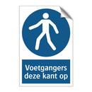 Voetgangers deze kant op & Voetgangers deze kant op & Voetgangers deze kant op