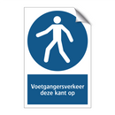 Voetgangersverkeer deze kant op & Voetgangersverkeer deze kant op & Voetgangersverkeer deze kant op