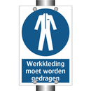 Werkkleding moet worden gedragen & Werkkleding moet worden gedragen