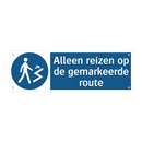 Alleen reizen op de gemarkeerde route & Alleen reizen op de gemarkeerde route