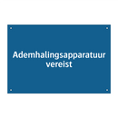 Ademhalingsapparatuur vereist & Ademhalingsapparatuur vereist & Ademhalingsapparatuur vereist