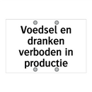 Voedsel en dranken verboden in productie