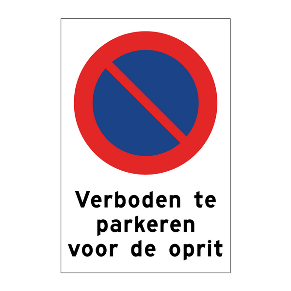 Verboden te parkeren voor de oprit & Verboden te parkeren voor de oprit