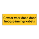 Gevaar voor dood door hoogspanningskabels