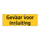 Gevaar voor insluiting