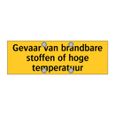 Gevaar van brandbare stoffen of hoge temperatuur