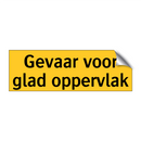 Gevaar voor glad oppervlak