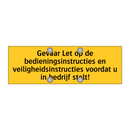 Gevaar Let op de bedieningsinstructies en /.../