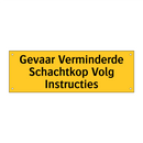 Gevaar Verminderde Schachtkop Volg Instructies
