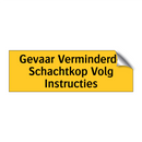 Gevaar Verminderde Schachtkop Volg Instructies