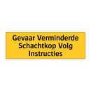 Gevaar Verminderde Schachtkop Volg Instructies