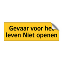 Gevaar voor het leven Niet openen