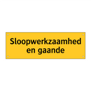 Sloopwerkzaamheden gaande