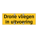 Drone vliegen in uitvoering