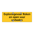 Explosiegevaar Roken en open vuur verboden