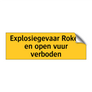Explosiegevaar Roken en open vuur verboden