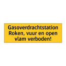 Gasoverdrachtstation Roken, vuur en open vlam verboden!
