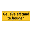Gelieve afstand te houden