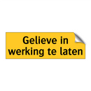 Gelieve in werking te laten