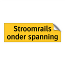 Stroomrails onder spanning