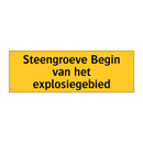 Steengroeve Begin van het explosiegebied