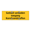 Gebied verboden toegang Kernbrandstoffen
