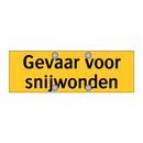 Gevaar voor snijwonden