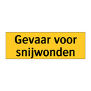 Gevaar voor snijwonden