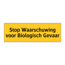 Stop Waarschuwing voor Biologisch Gevaar