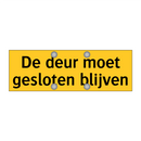 De deur moet gesloten blijven
