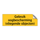 Gebruik oogbescherming (vliegende objecten)