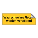 Waarschuwing Fietsen worden verwijderd