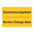 Emmerwisselgebied - Bucket Change Area