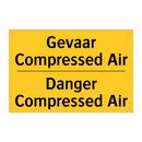 Gevaar Compressed Air - Danger Compressed Air