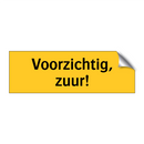 Voorzichtig, zuur!