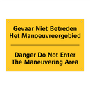 Gevaar Niet Betreden Het Manoeuvreergebied - Danger Do Not Enter The Maneuvering Area